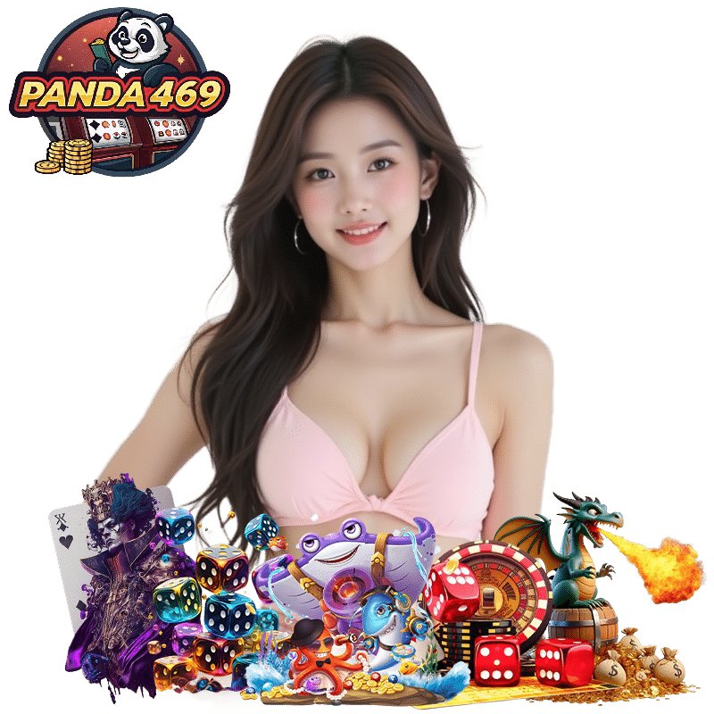 PANDA469 คาสิโนออนไลน์มาแรง